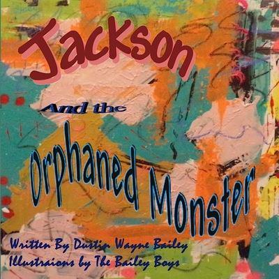 Jackson and the Orphaned Monster