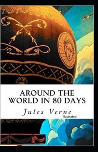 Around the World in 80 Days Illustrated