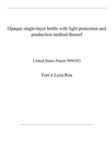 Opaque Single-Layer Bottle With Light Protection and Production Method Thereof
