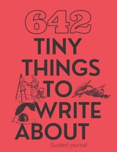 642 Things Tiny to Write About