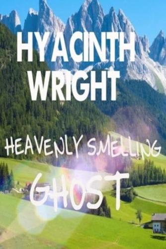 Heavenly Smelling Ghost