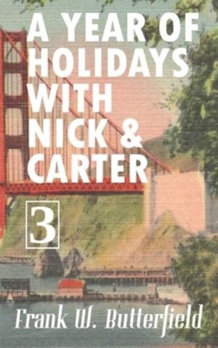 A Year of Holidays With Nick & Carter