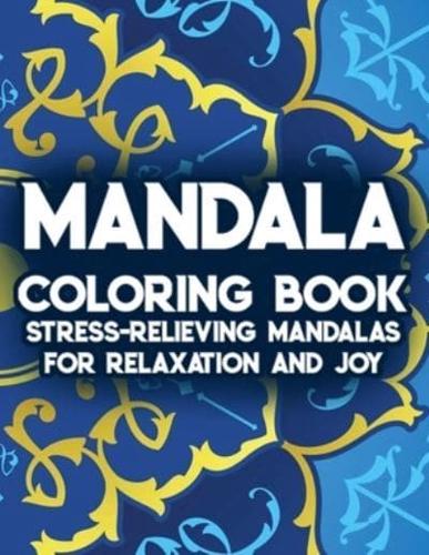 Mandala Coloring Book Stress-Relieving Mandalas For Relaxation And Joy
