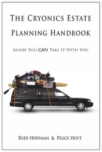 The Cryonics Estate Planning Handbook