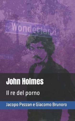 John Holmes: Il re del porno