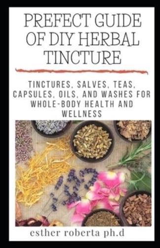 Prefect Guide of DIY Herbal Tincture