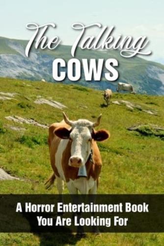 The Talking Cows A Horror Entertainment Book You Are Looking For