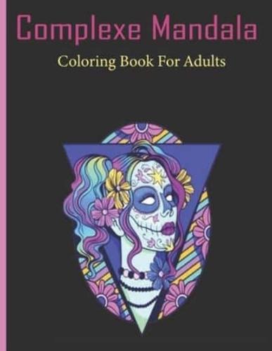 Complexe Mandala Coloring Book For Adults