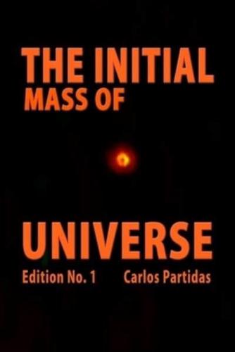 The Initial Mass of Universe