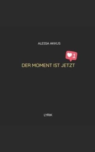 Der Moment Ist Jetzt