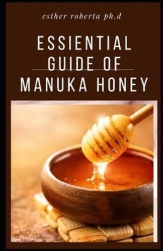 Essiential Guide of Manuka Honey