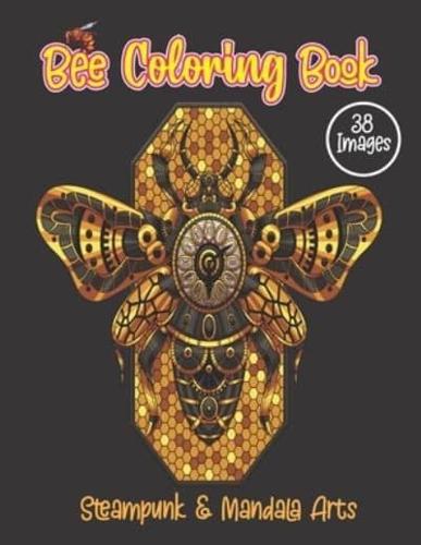 Bee Coloring Book. Steampunk And Mandala Arts