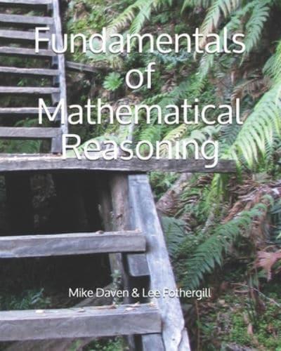 Fundamentals of Mathematical Reasoning