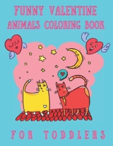 Funny Valentine Animals Coloring Book For Toddlers