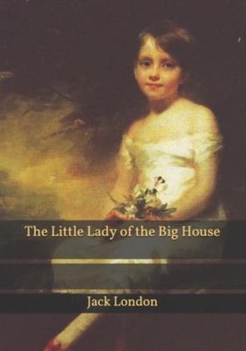 The Little Lady of the Big House