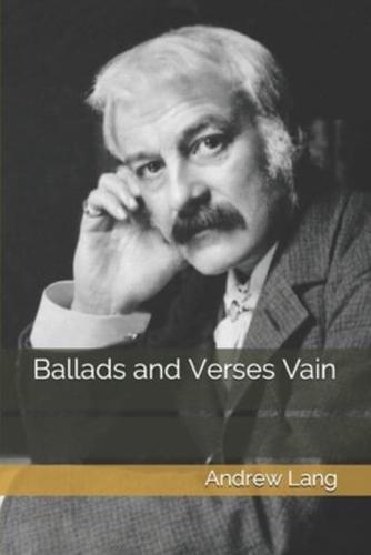 Ballads and Verses Vain