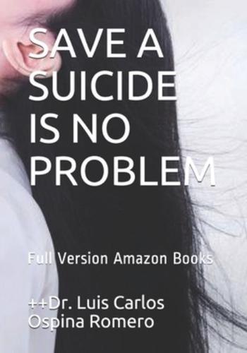 Save a Suicide Is No Problem