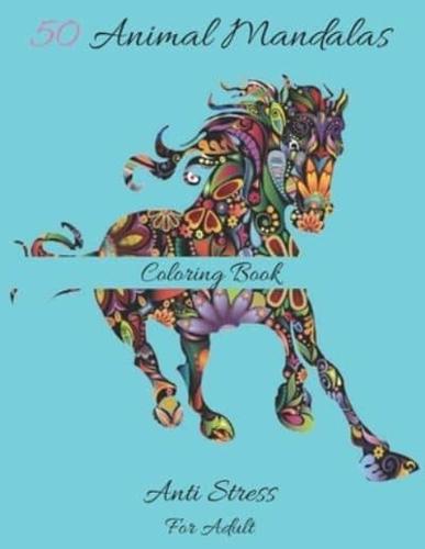50 Animal Mandalas Coloring Book Anti Stress For Adult