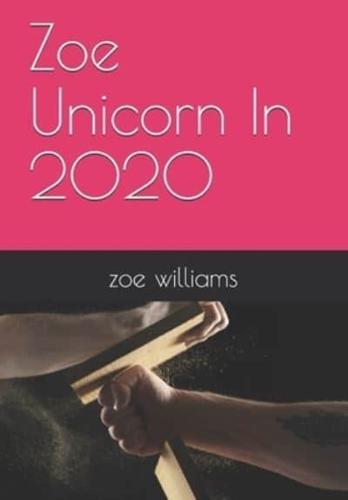 Zoe Unicorn In 2020