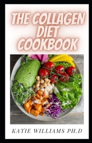 The Collagen Diet Cookbook