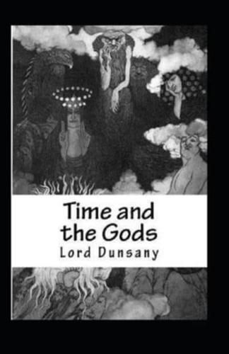 Time and the Gods Illustrated