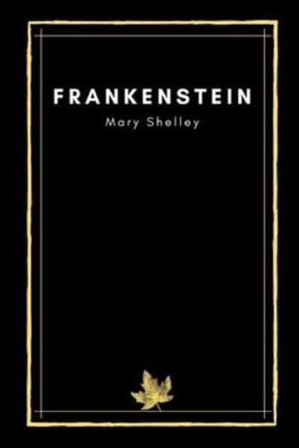 Frankenstein by Mary Shelley