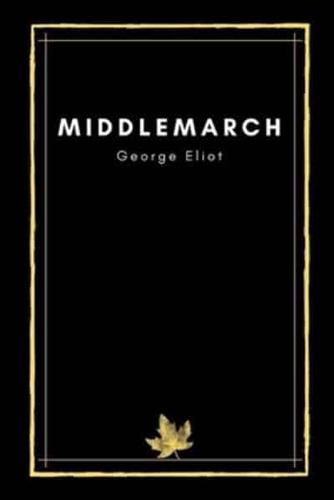 Middlemarch by George Eliot