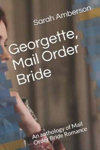 Georgette, Mail Order Bride