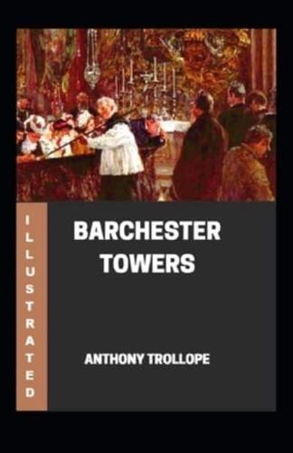 Barchester Towers Illustrated