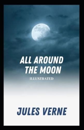 All Around the Moon Illustrated