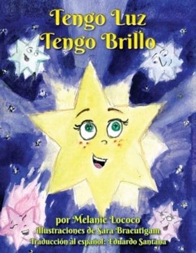 Tengo Luz, Tengo Brillo