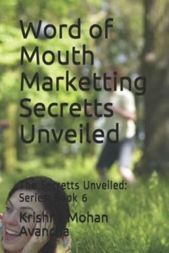 Word of Mouth Marketting Secretts Unveiled