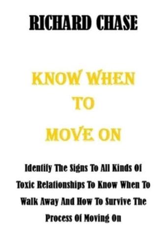 Know When to Move On