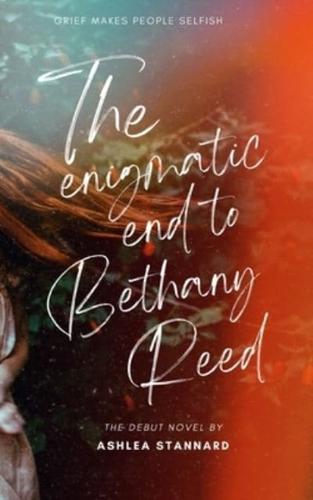 The Enigmatic End To Bethany Reed