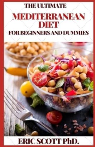 The Ultimate Maditerranean Diet for Beginners and Dummies