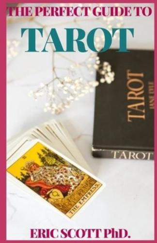 The Perfect Guide to Tarot