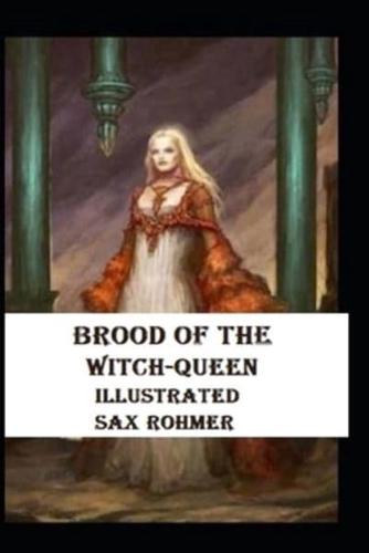 Brood of the Witch-Queen Illustrated