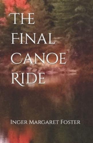 The Final Canoe Ride