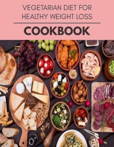 Vegetarian Diet For Healthy Weight Loss Cookbook