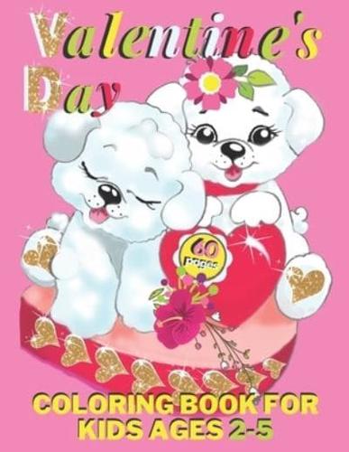 Valentine's Day Coloring Book For Kids Ages 2-5