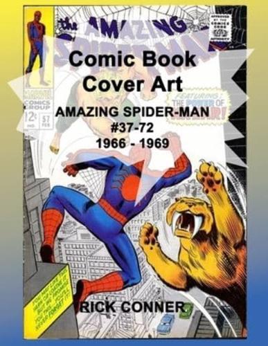 Comic Book Cover Art AMAZING SPIDER-MAN #37-72 1966 - 1969