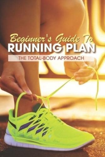 Beginner's Guide To Running Plan