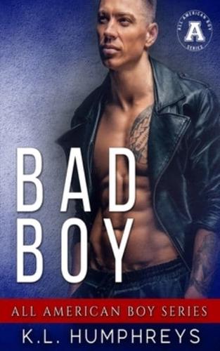 Bad Boy (The All American Boy Series)
