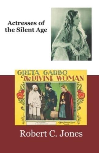 Actresses of the Silent Age