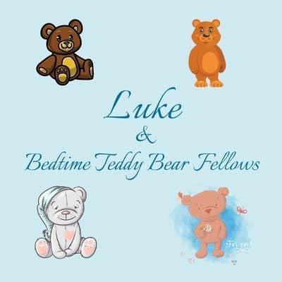 Luke & Bedtime Teddy Bear Fellows