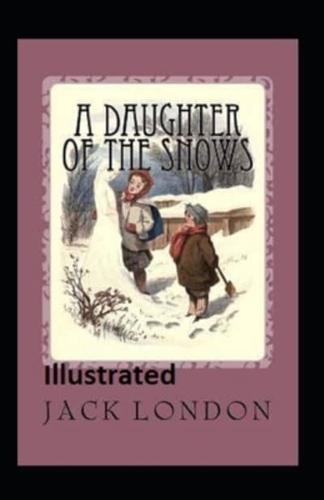 A Daughter of the Snows Illustrated