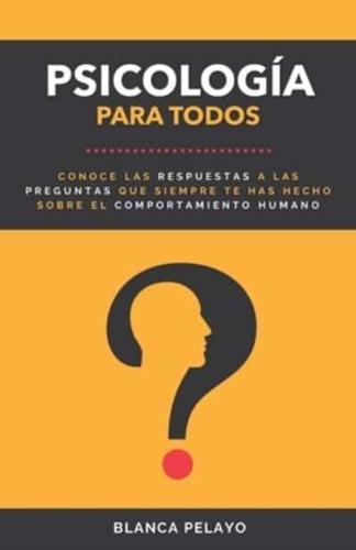 Psicología para todos: Herramientas para tener salud mental y aprender a disfrutar de la vida