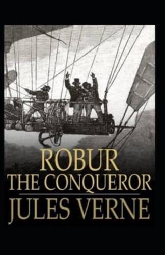 Robur the Conqueror Annotated