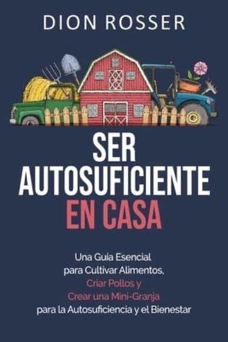 Ser Autosuficiente En Casa