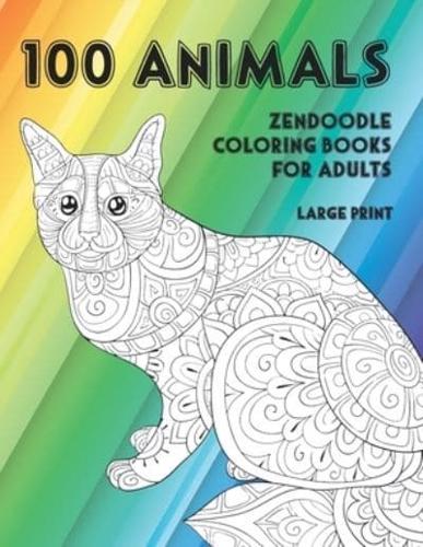 Zendoodle Coloring Books for Adults - 100 Animals - Large Print